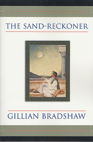 The Sand-Reckoner (A Novel of Archimedes) by Gillian Bradshaw, 9780312875817