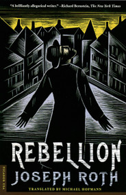 Rebellion (A Novel) - 9780312263836 by Joseph Roth, Michael Hofmann, 9780312263836