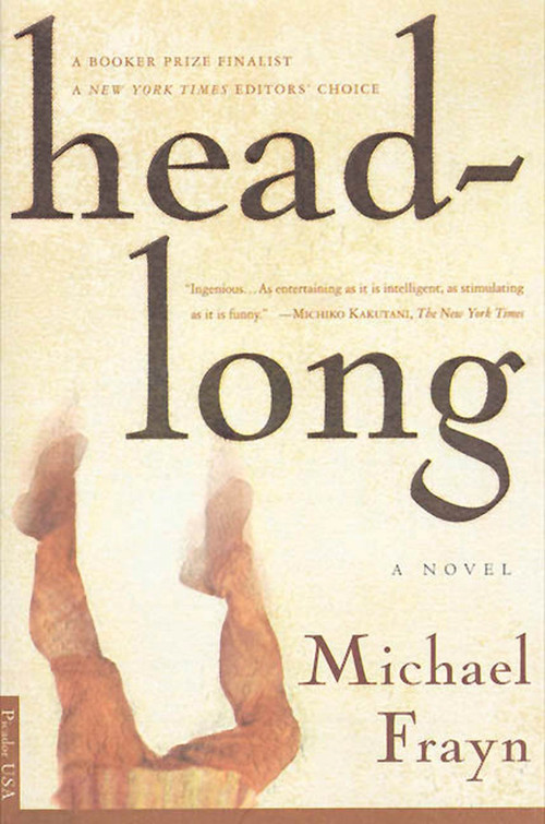 Headlong (A Novel) by Michael Frayn, 9780312267469