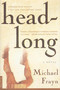 Headlong (A Novel) by Michael Frayn, 9780312267469