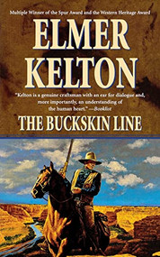 The Buckskin Line (A Novel of the Texas Rangers) by Elmer Kelton, 9780765390387