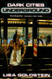 Dark Cities Underground by Lisa Goldstein, 9780312868277