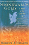 Stonewall's Gold (A Novel of the Civil War) by Robert J. Mrazek, 9780312254223