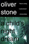 A Child's Night Dream (A Novel) by Oliver Stone, 9780312194468