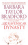 The Ravenscar Dynasty (A Novel) by Barbara Taylor Bradford, 9780312354657