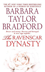 The Ravenscar Dynasty (A Novel) by Barbara Taylor Bradford, 9780312354657