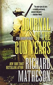 Journal of the Gun Years by Richard Matheson, 9780765393685