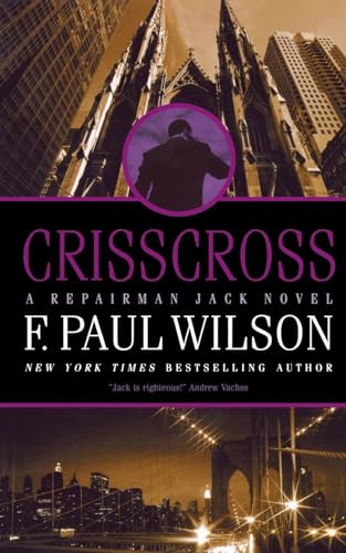 Crisscross (A Repairman Jack Novel) by F. Paul Wilson, 9780765392268