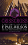 Crisscross (A Repairman Jack Novel) by F. Paul Wilson, 9780765392268