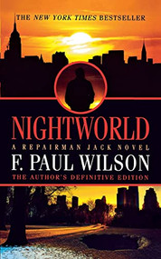 Nightworld (A Repairman Jack Novel) by F. Paul Wilson, 9780765396259