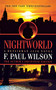 Nightworld (A Repairman Jack Novel) by F. Paul Wilson, 9780765396259