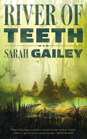 River of Teeth by Sarah Gailey, 9780765395238
