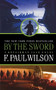 By the Sword (A Repairman Jack Novel) by F. Paul Wilson, 9780765399052