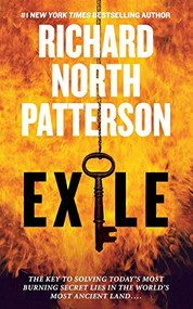 Exile (A Thriller) by Richard North Patterson, 9781250162823