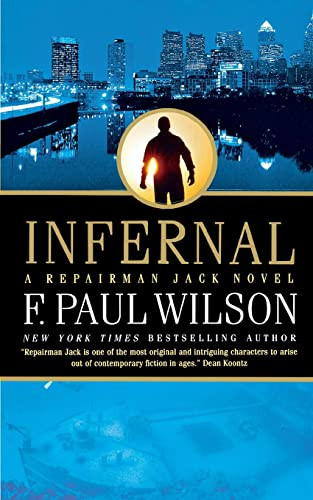 Infernal (A Repairman Jack Novel) by F. Paul Wilson, 9781250163912