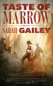 Taste of Marrow by Sarah Gailey, 9780765395252