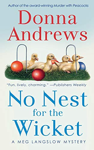 No Nest for the Wicket by Donna Andrews, 9781250157942