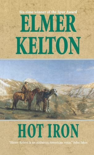 Hot Iron by Elmer Kelton, 9781250311658