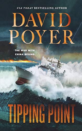 Tipping Point (The War with China - The First Salvo) by David Poyer, 9781250314666