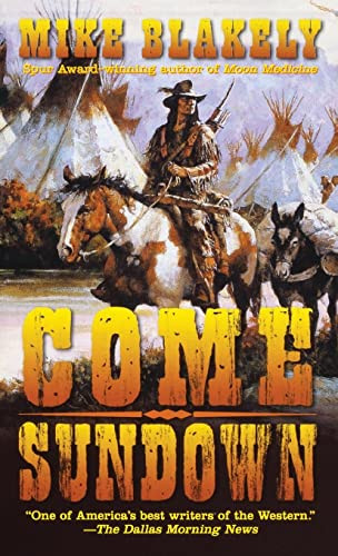 Come Sundown by Mike Blakely, 9781250217523