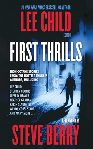 First Thrills (High-Octane Stories from the Hottest Thriller Authors) by International Thriller Writers, 9781250255808