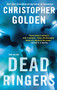 Dead Ringers (A Novel) by Christopher Golden, 9781250264374