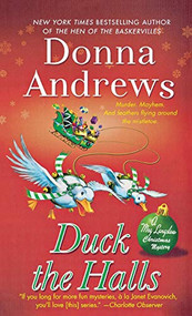 Duck the Halls (A Meg Langslow Mystery) by Donna Andrews, 9781250773227