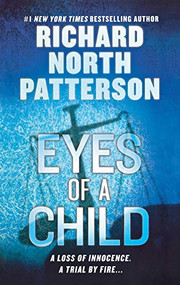 Eyes of a Child (A Thriller) by Richard North Patterson, 9781250773241