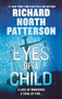 Eyes of a Child (A Thriller) by Richard North Patterson, 9781250773241