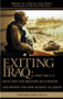 Exiting Iraq (Why the U.S. Must End the Military Occupation and Renew the War Against Al Qaeda) by Chris Preble, 9781930865648