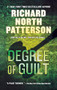 Degree of Guilt (A Thriller) by Richard North Patterson, 9781250773180