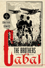 The Brothers Cabal (A Novel) by Jonathan L. Howard, 9781250073969