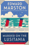 Murder on the Lusitania (A gripping Edwardian whodunnit) by Edward Marston, 9780749027490