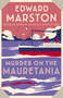 Murder on the Mauretania (A captivating Edwardian mystery) by Edward Marston, 9780749027643