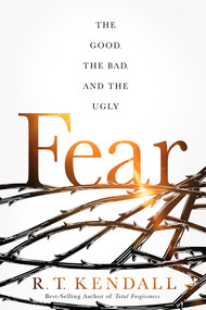 FEAR (The Good, the Bad, and the Ugly) by R.T. Kendall, 9781636410814