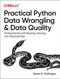 Practical Python Data Wrangling and Data Quality by Susan E. McGregor, 9781492091509