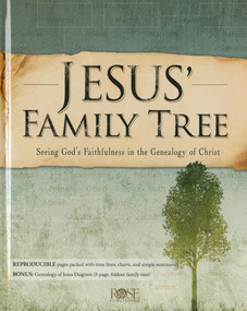 Jesus' Family Tree (Seeing God's Faithfulness through the Genealogy of Christ) by Rose Publishing, 9781628620085