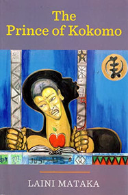 Prince of Kokomo by Laini Mataka, 9781574780468