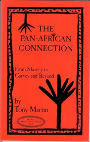 The Pan-African Connection (From Slavery to Garvey and Beyond) by Tony Martin, 9781574781939