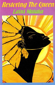 Restoring the Queen by Laini Mataka, 9780933121805