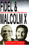Fidel and Malcolm (Memories of a Meeting) by Rosemari Mealy, 9781574780581