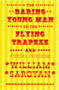The Daring Young Man on the Flying Trapeze by William Saroyan, 9780811213653