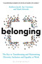 Belonging (The Key to Transforming and Maintaining Diversity, Inclusion and Equality at Work) - 9781399401395 by Sue Unerman, Kathryn Jacob, Mark Edwards, 9781399401395