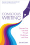Conscious Writing (Discover Your True Voice Through Mindfulness and More) by Julia McCutchen, 9781401968397