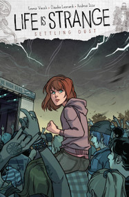 Life is Strange Vol. 6: Settling Dust (Graphic Novel) by Emma Vieceli, Claudia Leonardi, 9781787734753