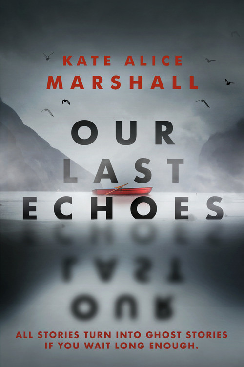 Our Last Echoes - 9780593113646 by Kate Alice Marshall, 9780593113646