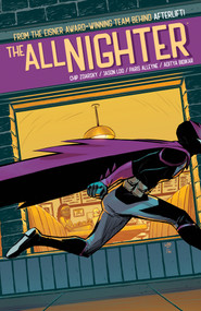 The All-Nighter by Chip Zdarsky, Jason Loo, Paris Alleyne, 9781506728049