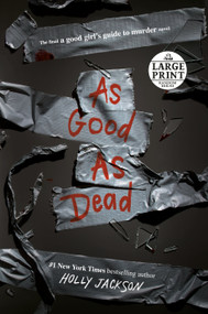 As Good as Dead (The Finale to A Good Girl's Guide to Murder) - 9780593584019 by Holly Jackson, 9780593584019