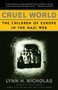 Cruel World (The Children of Europe in the Nazi Web) by Lynn H. Nicholas, 9780679776635