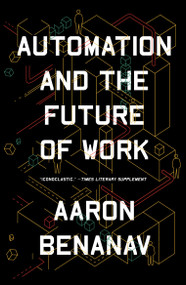 Automation and the Future of Work - 9781839761324 by Aaron Benanav, 9781839761324